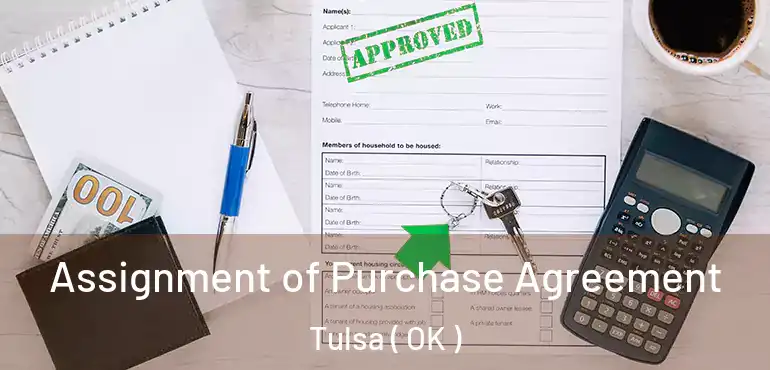  Assignment of Purchase Agreement Tulsa ( OK )