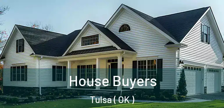  House Buyers Tulsa ( OK )