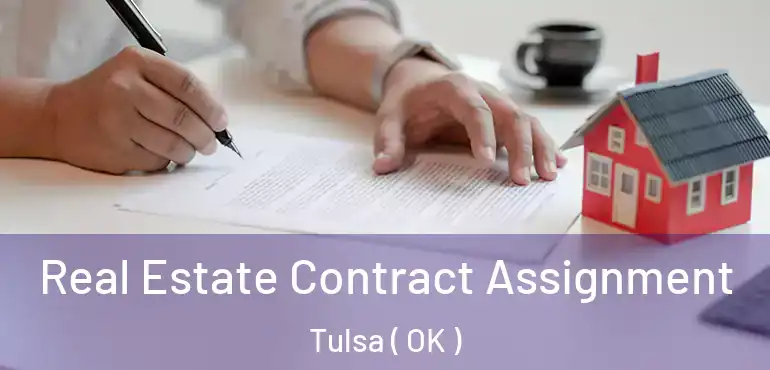  Real Estate Contract Assignment Tulsa ( OK )