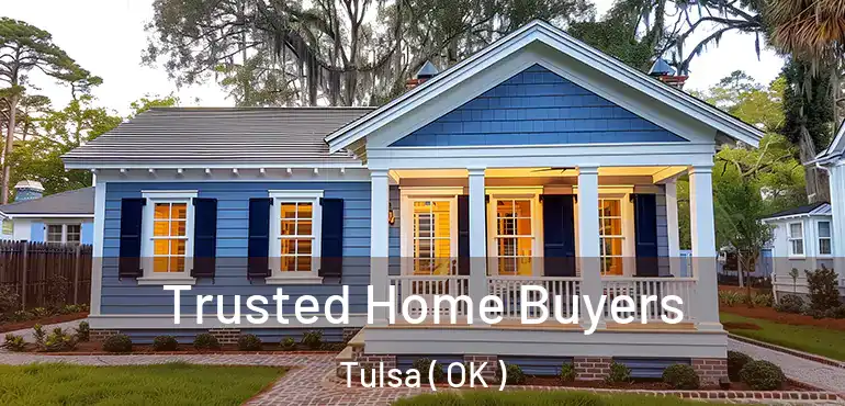  Trusted Home Buyers Tulsa ( OK )